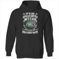 Its Ok Land Rover Hoodie