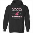 Its A Pharmacy Thing Pharm Tech Caffeine Hoodie