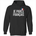 Je Parle Francais Hoodie