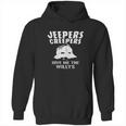 Jeepers Creepers Give Me The Willys Hoodie