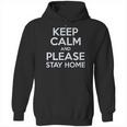 Keep Calm Stay Home Social Distancing Hoodie