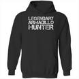 Legendary Armadillo Hunter Hoodie