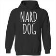 Love The Nard Dog From Andyandrew Bernard From The Office Hoodie