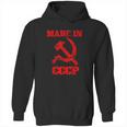 Made In Cccp Original Russia Proud Cccp Gift Hoodie