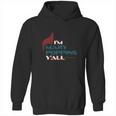 Im Mary Poppins Yall Hoodie