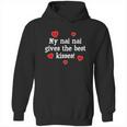 My Nai Nai Gives The Best Kisses Funny Grandchild Love Gift Cute Gift Hoodie