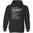 Non-Hodgkin Lymphoma T-Shirt With Inspirational Chemo Quote Hoodie