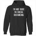 Im Not Rude Im Social Distancing Hoodie