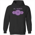 Oh I Member Member Berries Hoodie