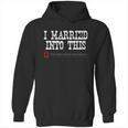 Ohio State University Married Into I Married Into This Hoodie