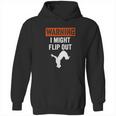 Parkour Clothing Apparel Warning I Might Flip Out Hoodie