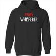 Penis Whisperer I Love Cock Dick Funny Gift Hoodie