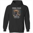 Personal Stalker Follow You Wherever You Go Boxer Dog Hoodie