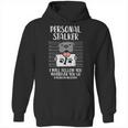 Personal Stalker Pitbull Hoodie