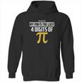 My Pin Is The Last 4 Digits Of Pi Funny Pi Hoodie