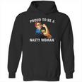 Proud To Be A Nasty Woman Rosie Riveter Feminist Hoodie