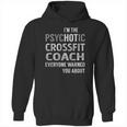 Psychotic Crossfit Coach Job Shirts Hoodie