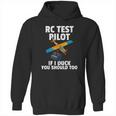 Rc Test Pilot Gift For Rc Plane Model Airplane Lover Hoodie