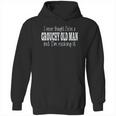 Im Rocking It To Be A Grouchy Special 2022 Gift Hoodie