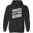 Rogues Do It From Behind Dnd Rogue Hoodie