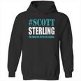 Scott Sterling The Man The Myth The Legend Hoodie