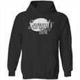 Serenity Now Hoodie