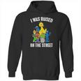 Sesame Street Everything I Know I Learned On The Streets Hoodie