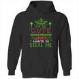 I Am So Cute Even The Grinch Wants To Steal Me Hoodie