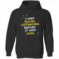 I Was Social Distancing Before It Was Cool Funny Introvert Hoodie