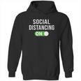 Social Distancing Mode On Hoodie