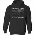 Social Distancing United We Stand 6 Feet Apart Hoodie