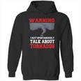 Storm Chaser Funny Tornado Quote Gift Hoodie