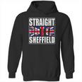 Straight Outta Sheffield United Kingdom Hoodie