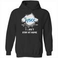 Sysco Inside Me Covid-19 2020 I Can’T Stay At Home Shirtc Hoodie