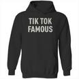 Tiktok Famous Hoodie