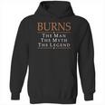 Top Selling - Burns The Man The Myth The Legend Tshirt T-Shirts - Mens T-Shirt Hoodie