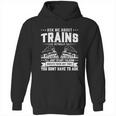 Trainspotting Ask Me About Trains Trainspotter Train Railway Cute Gift Hoodie