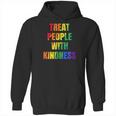 Treat People With Kindness Queer Lgbtq Love Equality Bi Hoodie