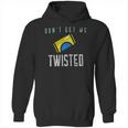 Twisted Tea Dont Get Me Twisted Funny Hoodie