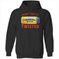 Twisted Tea Dont Get It Twisted Funny Meme Hoodie