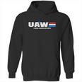 Uaw United Automobile Workers A Real American Hero Shirt Hoodie