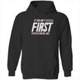 Ugp Campus Apparel If You Aint First Youre Last Race Car Racing Movie Quote Hoodie