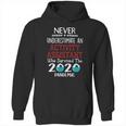 Never Underestimate Who Survived The Pandemic Activity Assistant Hoodie