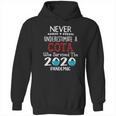 Never Underestimate Who Survived The Pandemic Cota Hoodie