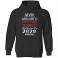 Never Underestimate Who Survived The Pandemic Early Years Worker Hoodie