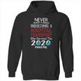 Never Underestimate Who Survived The Pandemic Hospital Transport Hoodie