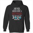 Never Underestimate Who Survived The Pandemic Nursing Assistant Practitioner Hoodie