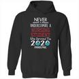 Never Underestimate Who Survived The Pandemic Nursing Student Hoodie