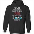 Never Underestimate Who Survived The Pandemic Par Hoodie