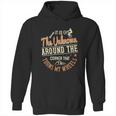 It Is The Unknown Around The Corner That Turns My Wheels Hoodie